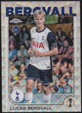 Topps Chrome 2024-25 Lucas Bergvall Tottenham Hotspur Parallel Refractor Rookie – Bild 1